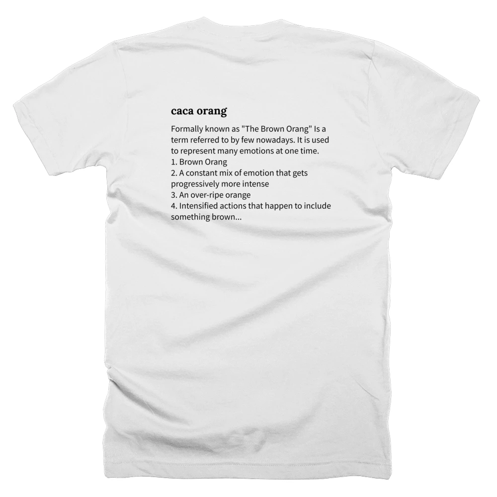 T-shirt with a definition of 'caca orang' printed on the back
