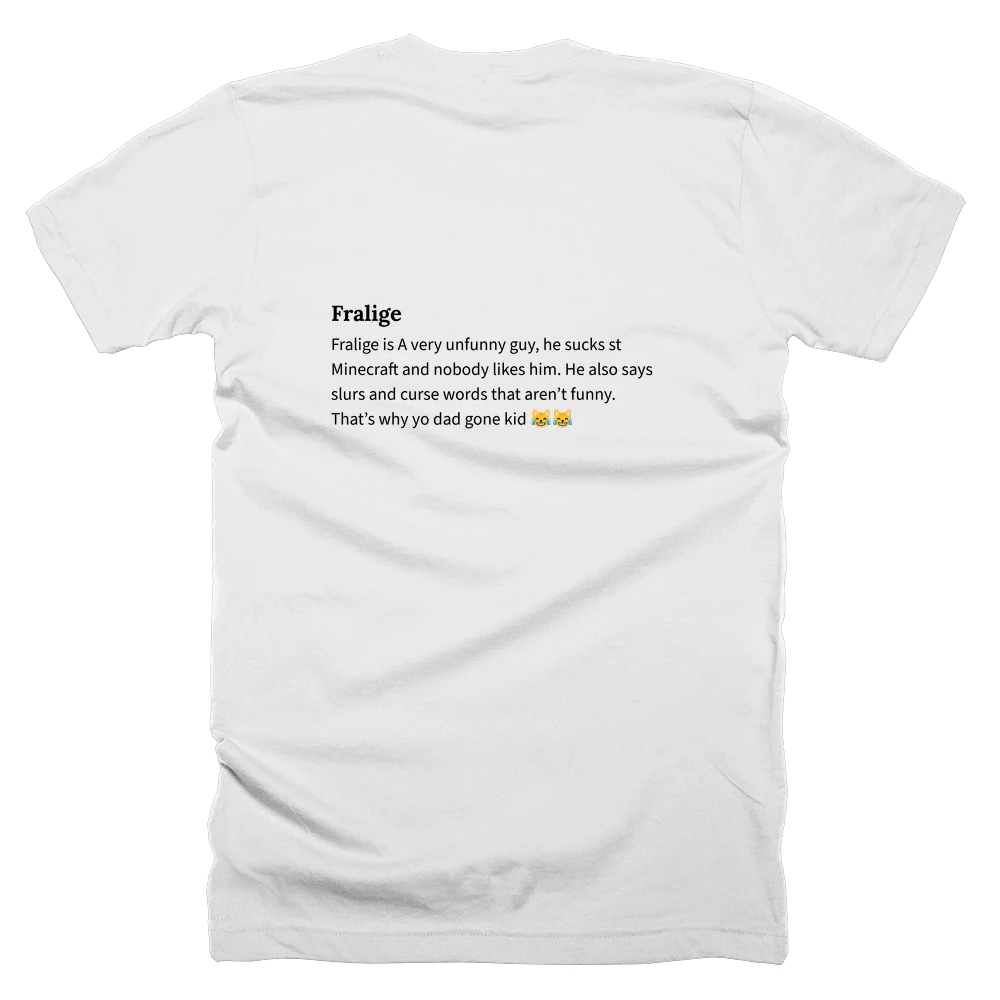 T-shirt with a definition of 'Fralige' printed on the back