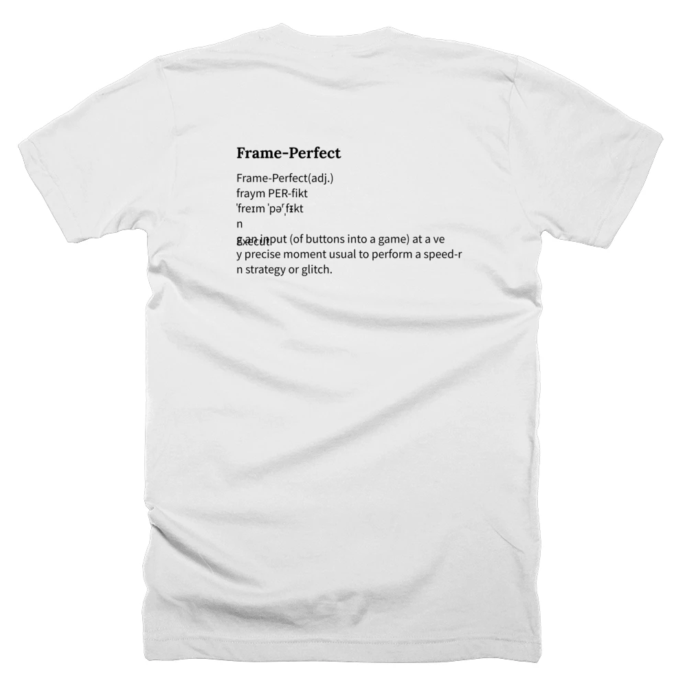 T-shirt with a definition of 'Frame-Perfect' printed on the back