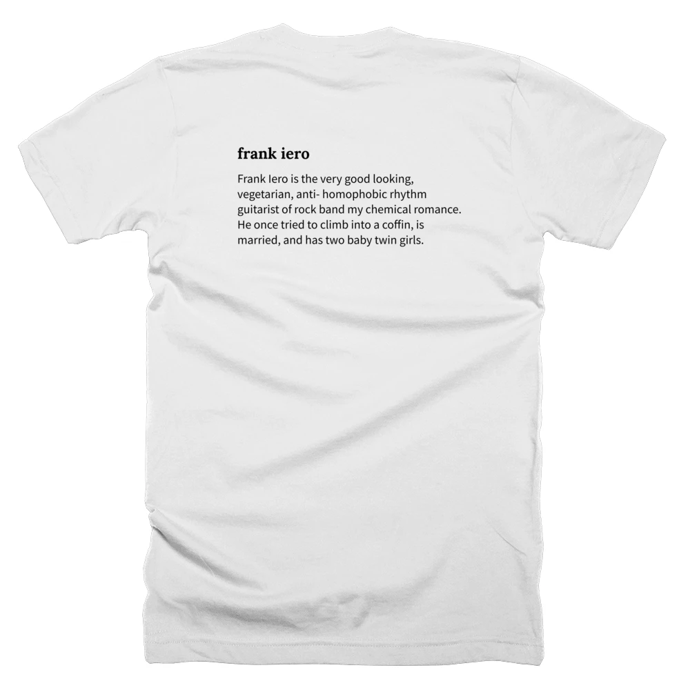 T-shirt with a definition of 'frank iero' printed on the back