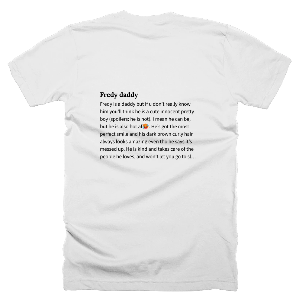 T-shirt with a definition of 'Fredy daddy' printed on the back