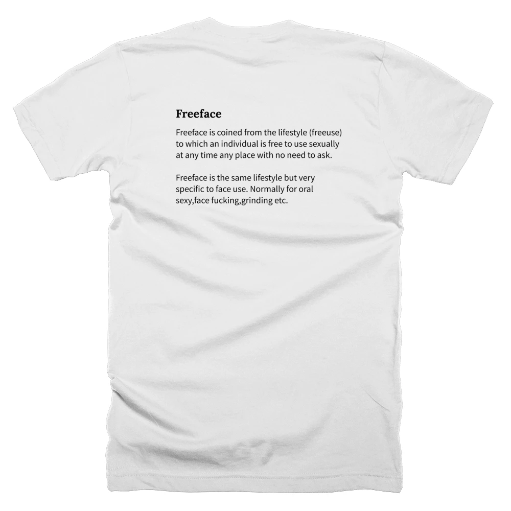 T-shirt with a definition of 'Freeface' printed on the back