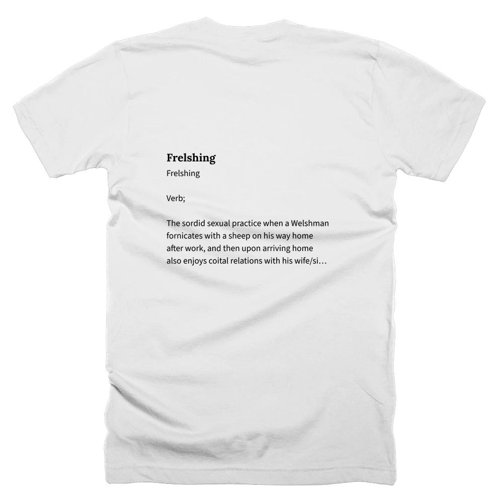 T-shirt with a definition of 'Frelshing' printed on the back