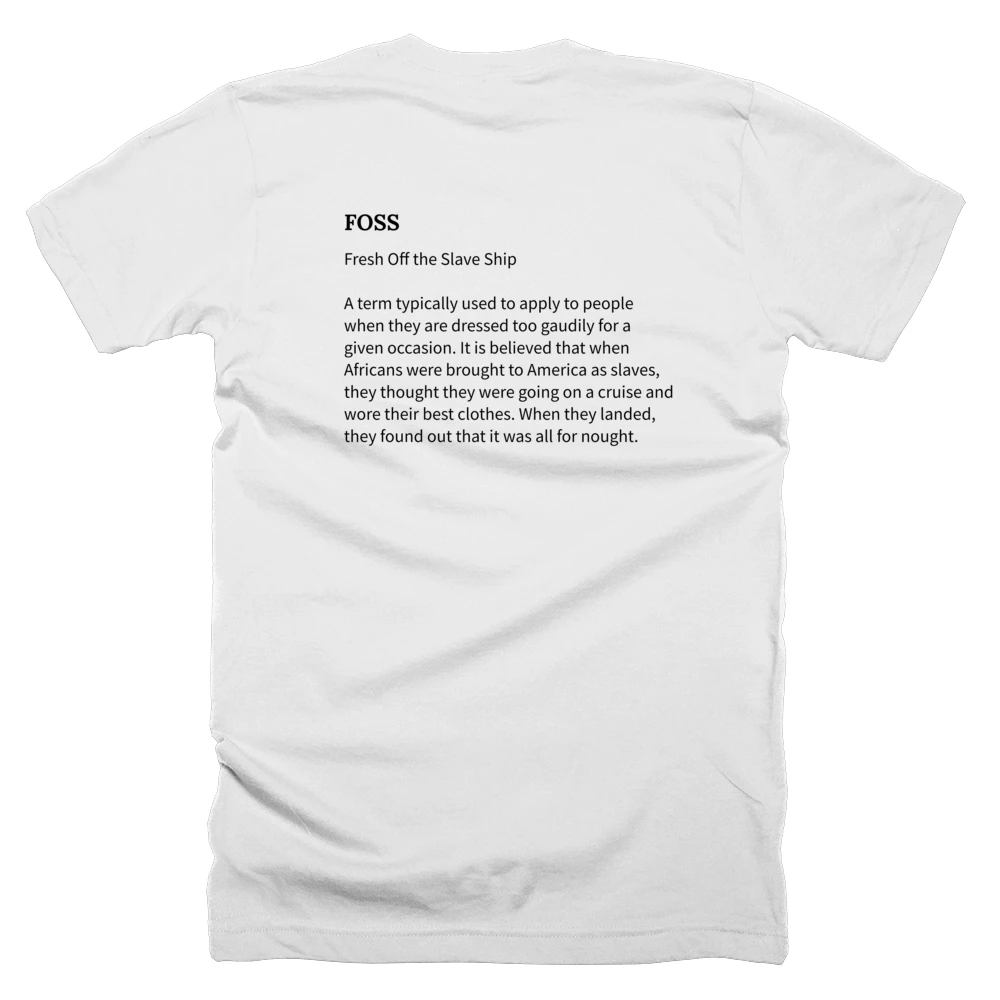 T-shirt with a definition of 'FOSS' printed on the back