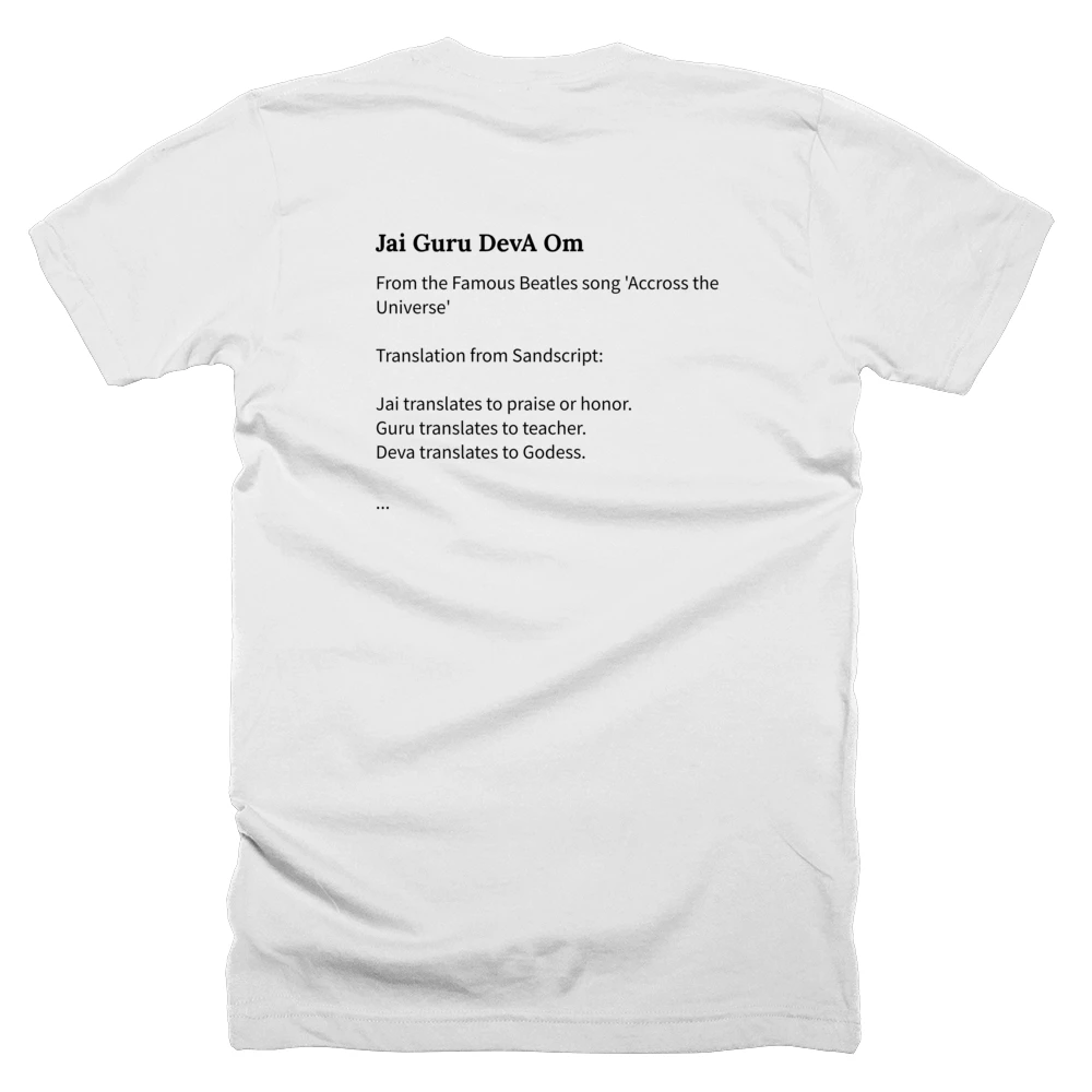 T-shirt with a definition of 'Jai Guru DevA Om' printed on the back