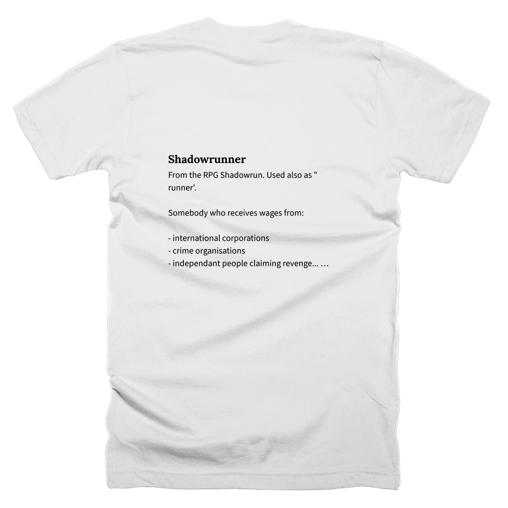 T-shirt with a definition of 'Shadowrunner' printed on the back