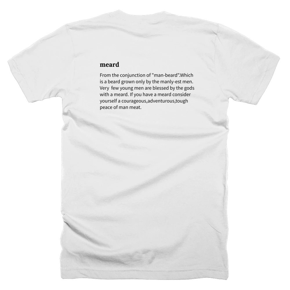T-shirt with a definition of 'meard' printed on the back