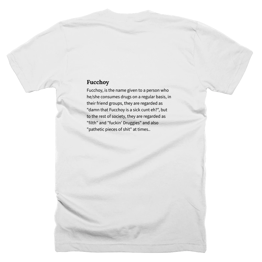 T-shirt with a definition of 'Fucchoy' printed on the back