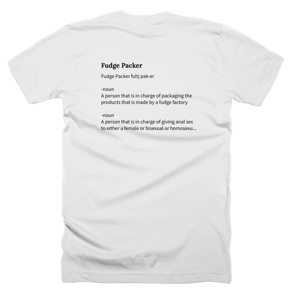 T-shirt with a definition of 'Fudge Packer' printed on the back
