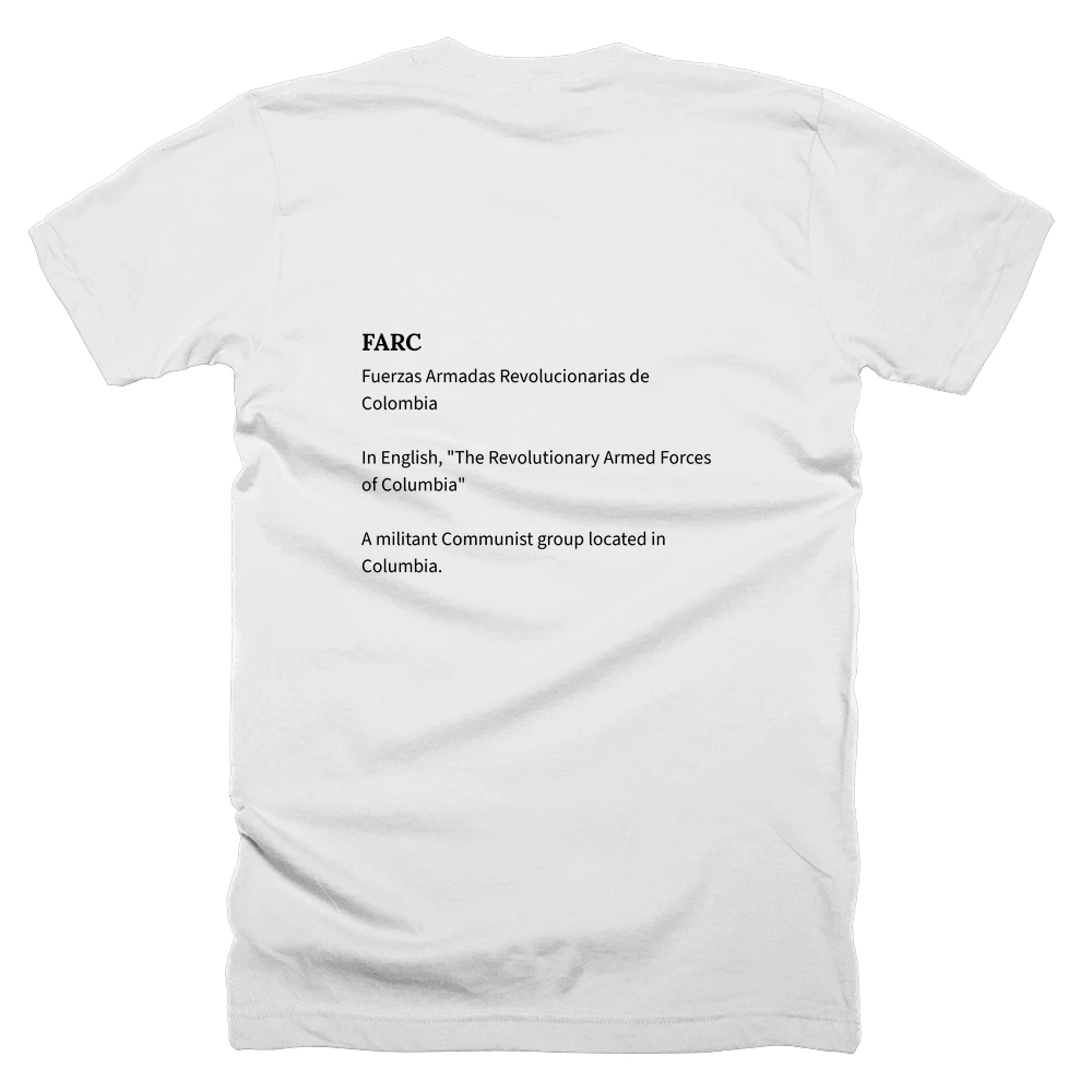 T-shirt with a definition of 'FARC' printed on the back