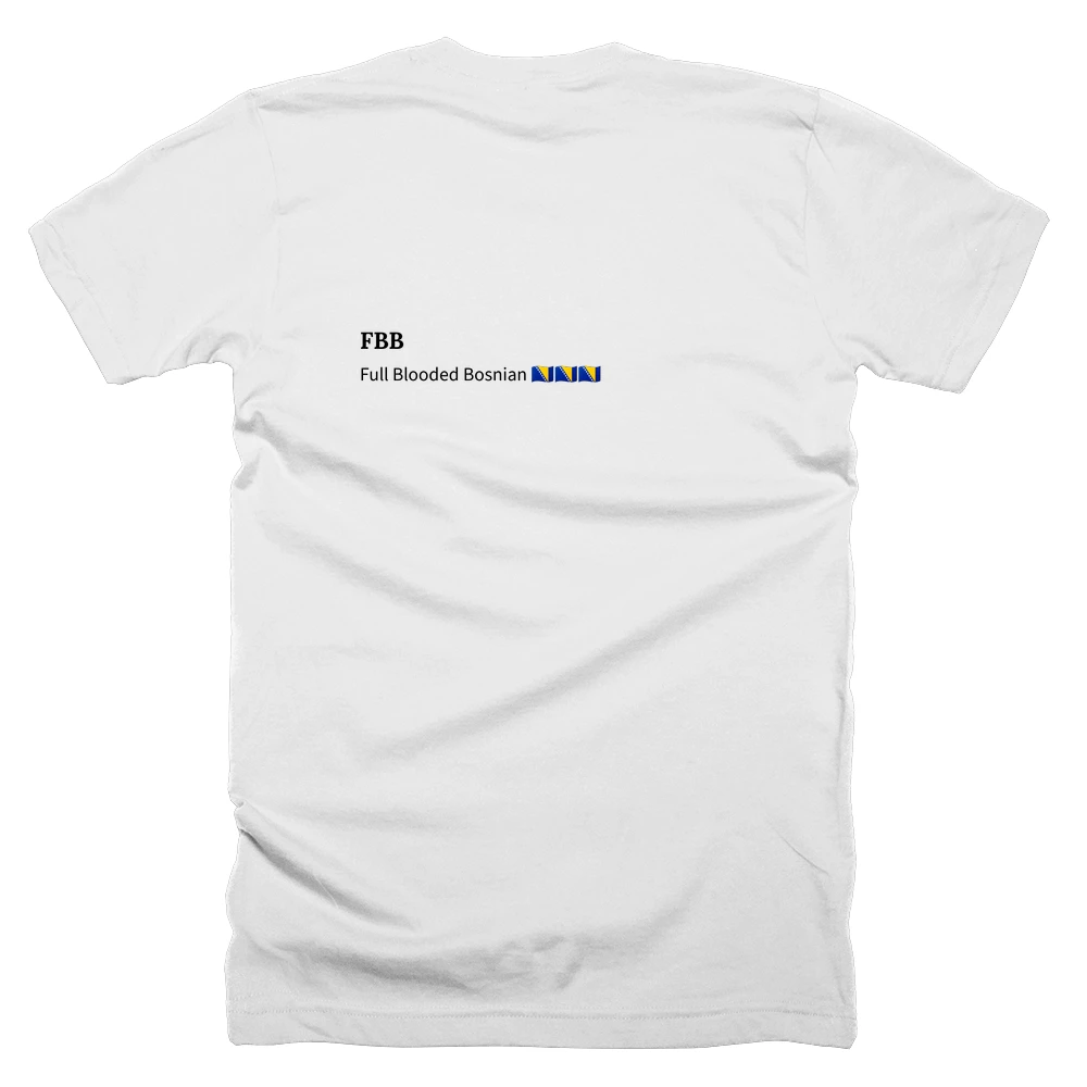 T-shirt with a definition of 'FBB' printed on the back