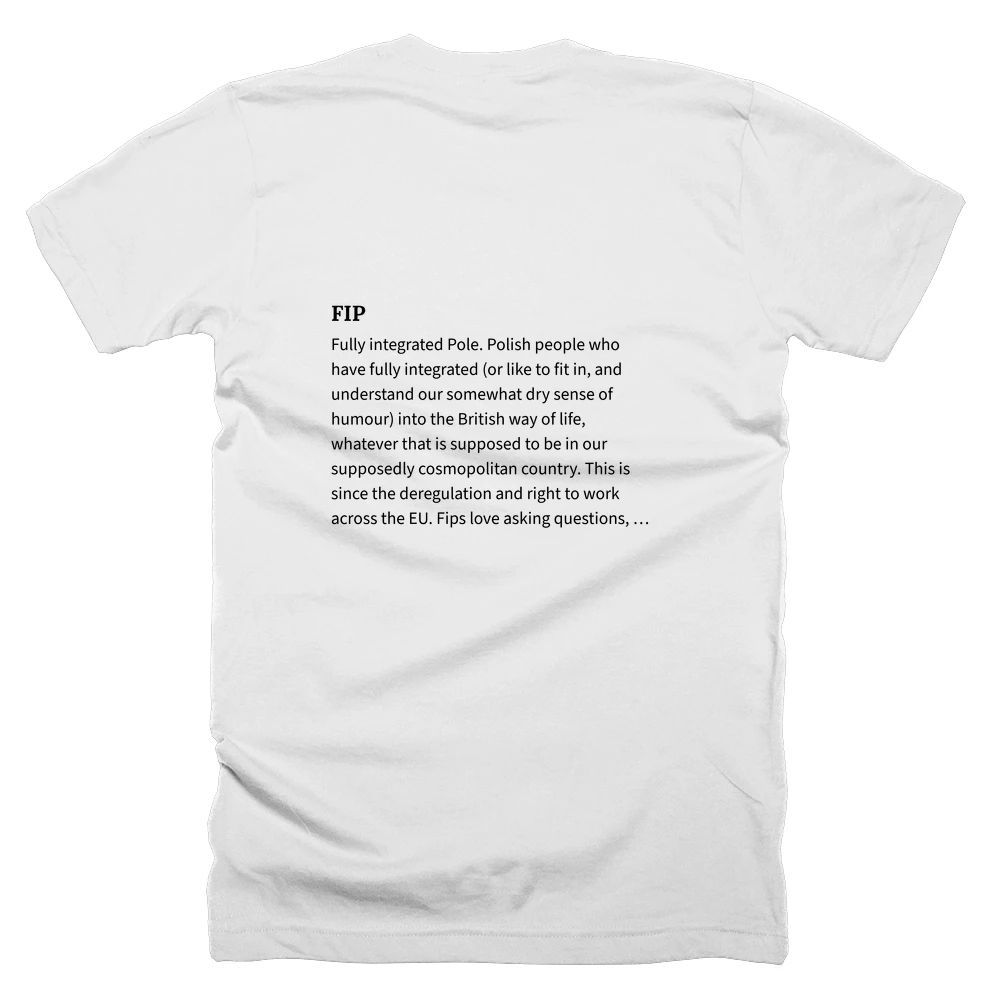 T-shirt with a definition of 'FIP' printed on the back