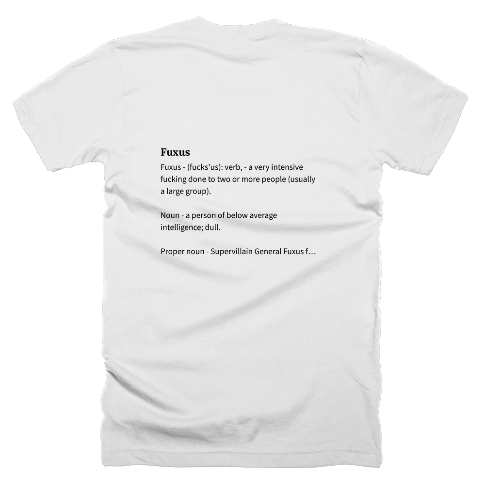 T-shirt with a definition of 'Fuxus' printed on the back