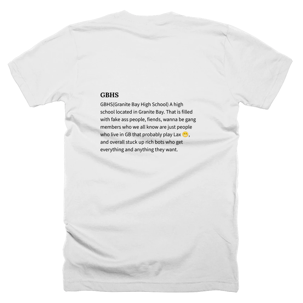T-shirt with a definition of 'GBHS' printed on the back