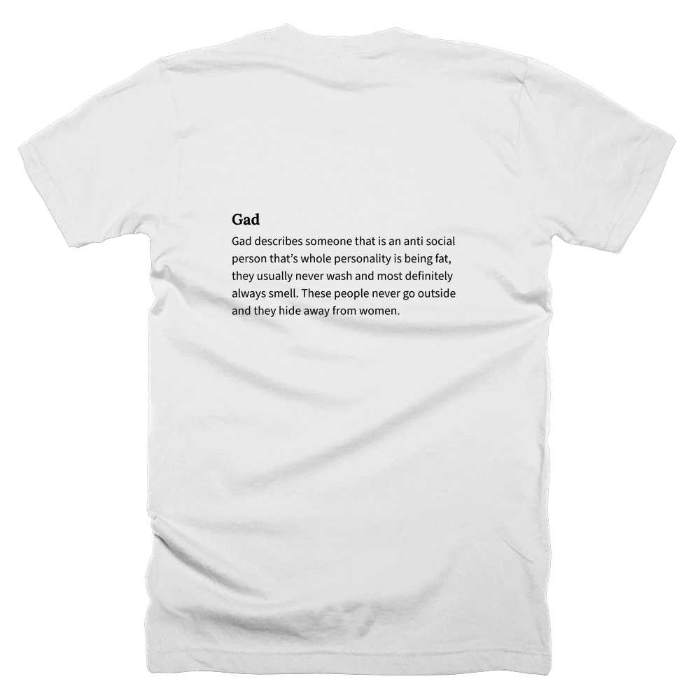 T-shirt with a definition of 'Gad' printed on the back