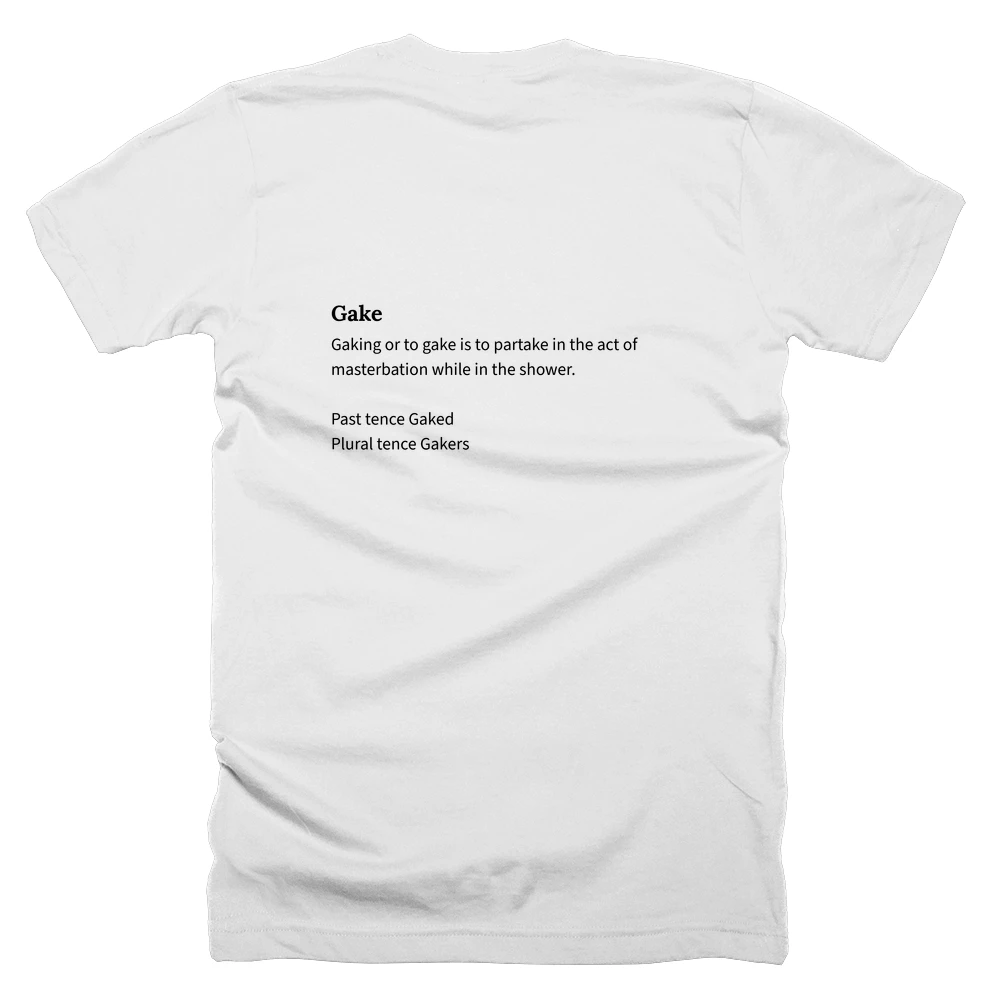 T-shirt with a definition of 'Gake' printed on the back