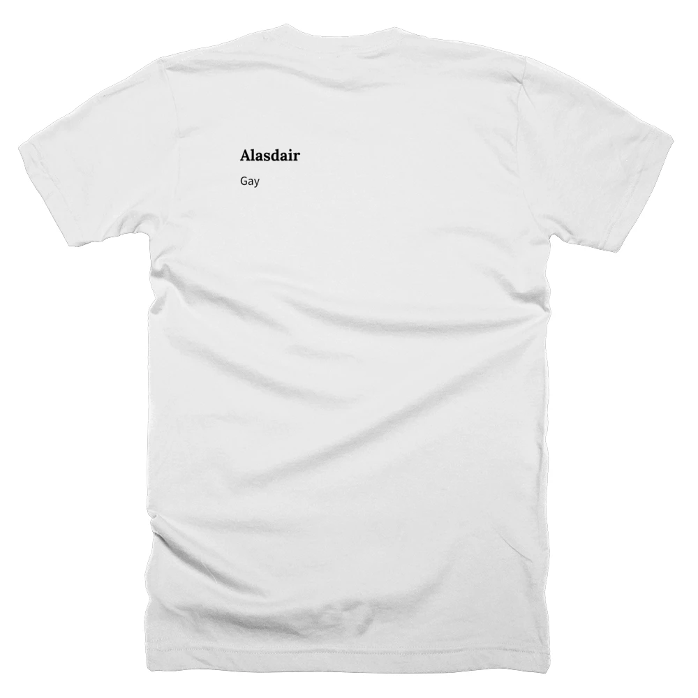 T-shirt with a definition of 'Alasdair' printed on the back