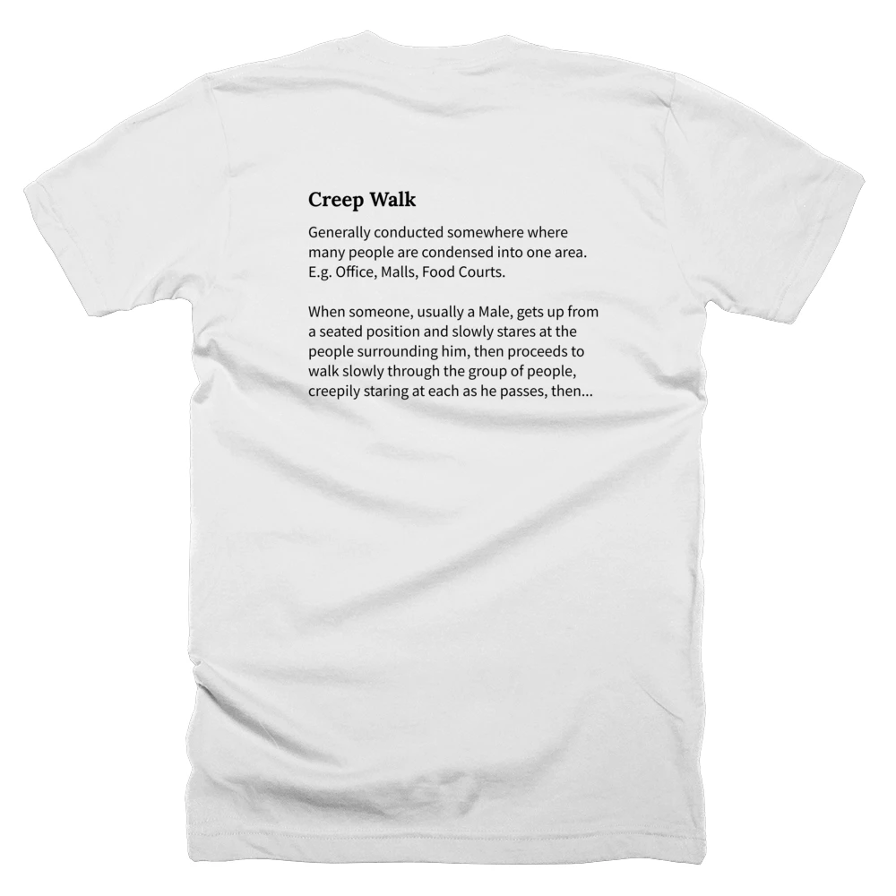 T-shirt with a definition of 'Creep Walk' printed on the back
