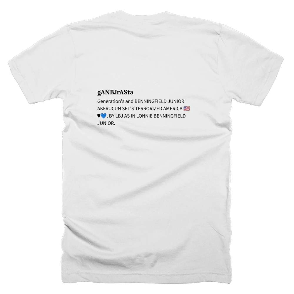 T-shirt with a definition of 'gANBJrASta' printed on the back