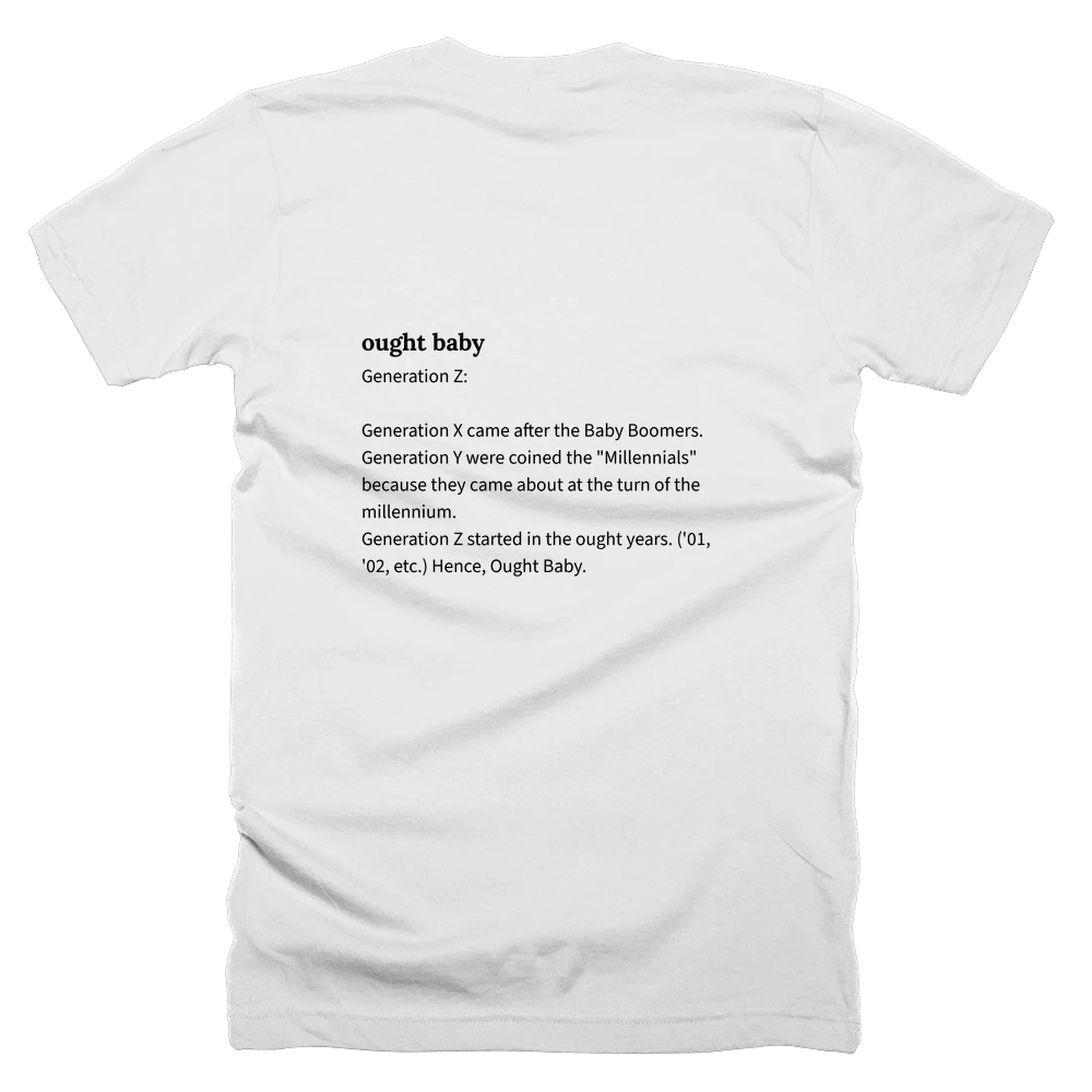 T-shirt with a definition of 'ought baby' printed on the back