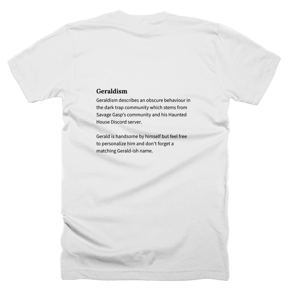 T-shirt with a definition of 'Geraldism' printed on the back