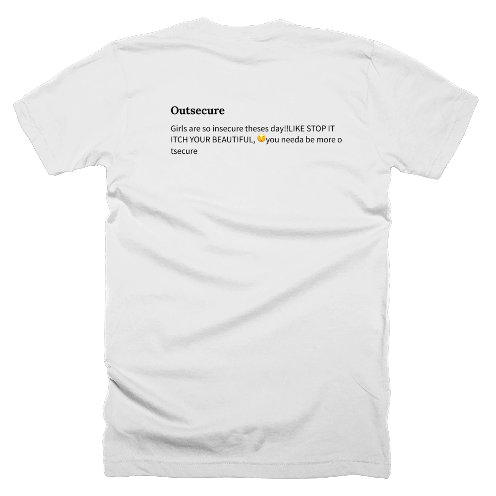 T-shirt with a definition of 'Outsecure' printed on the back