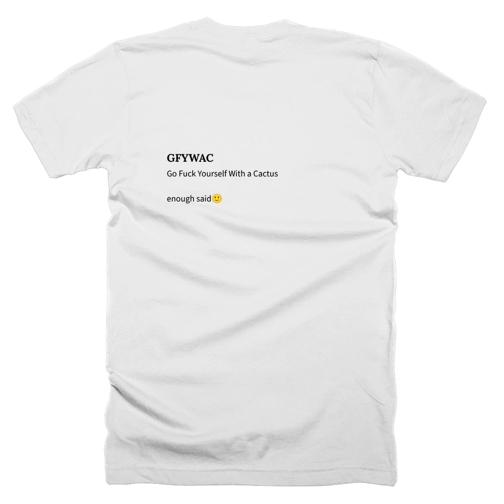 T-shirt with a definition of 'GFYWAC' printed on the back