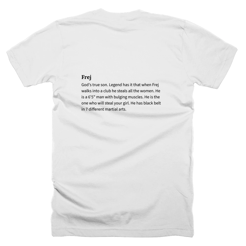 T-shirt with a definition of 'Frej' printed on the back