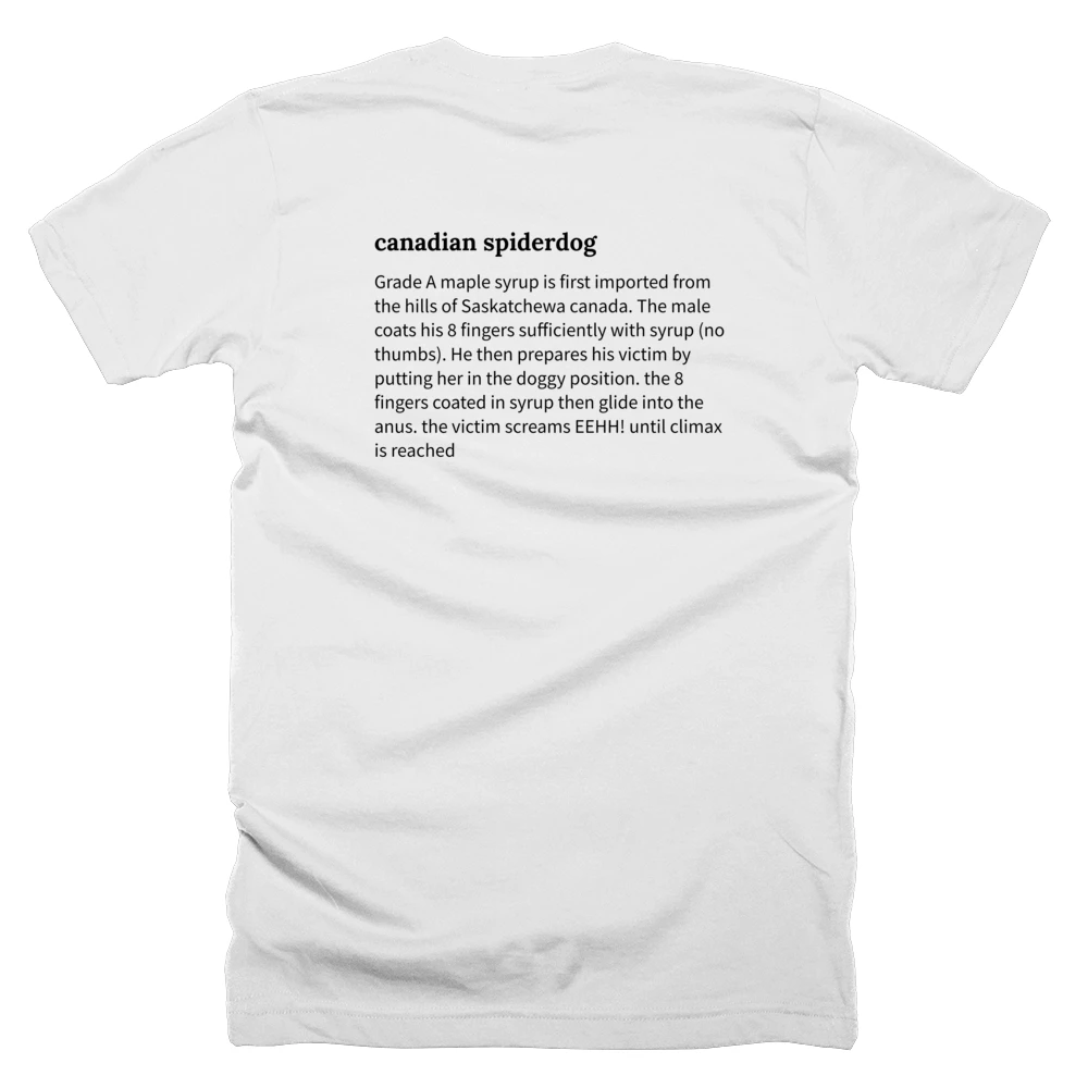 T-shirt with a definition of 'canadian spiderdog' printed on the back