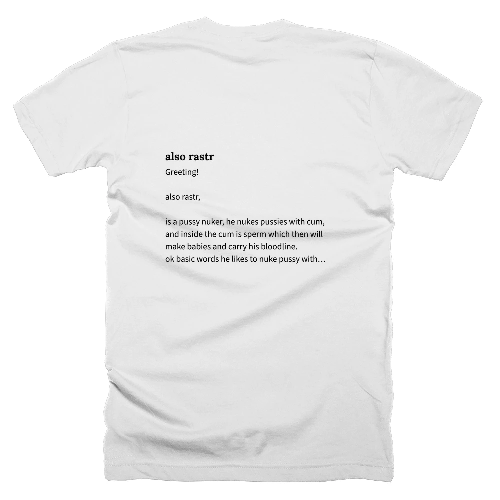 T-shirt with a definition of 'also rastr' printed on the back