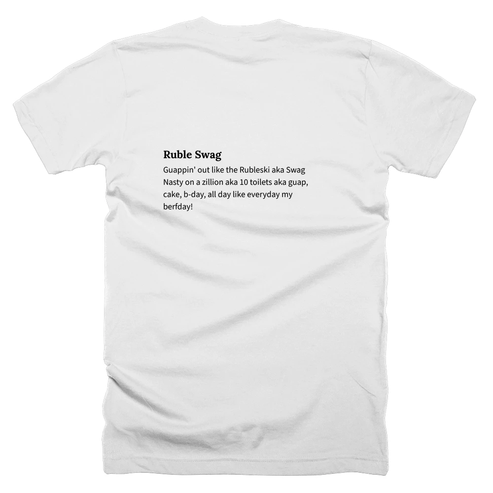 T-shirt with a definition of 'Ruble Swag' printed on the back