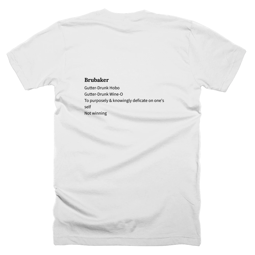 T-shirt with a definition of 'Brubaker' printed on the back