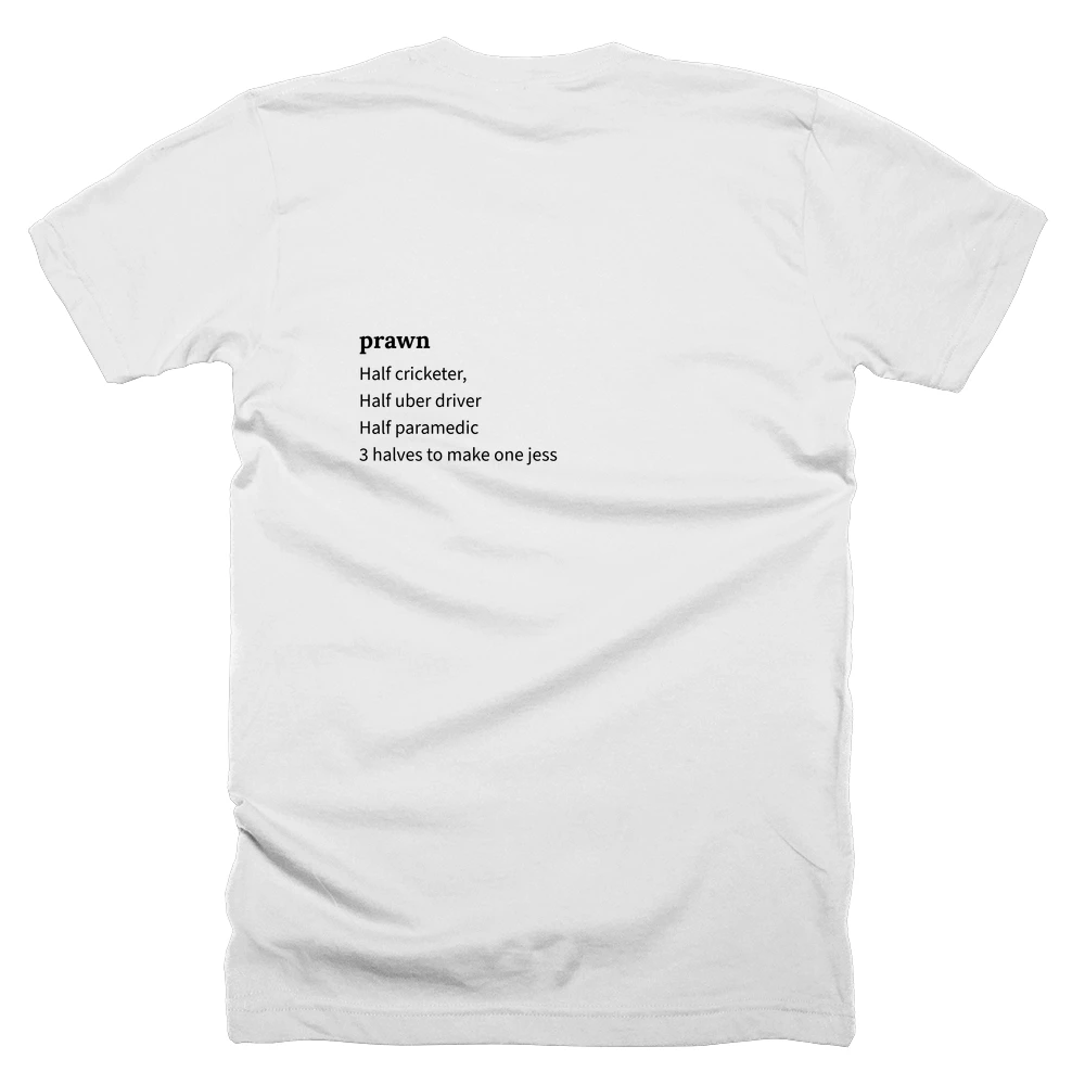 T-shirt with a definition of 'prawn' printed on the back