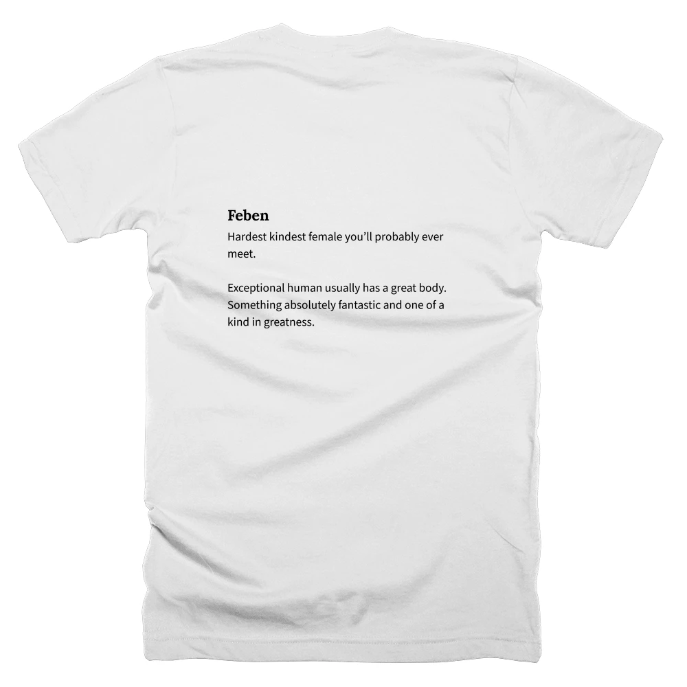 T-shirt with a definition of 'Feben' printed on the back