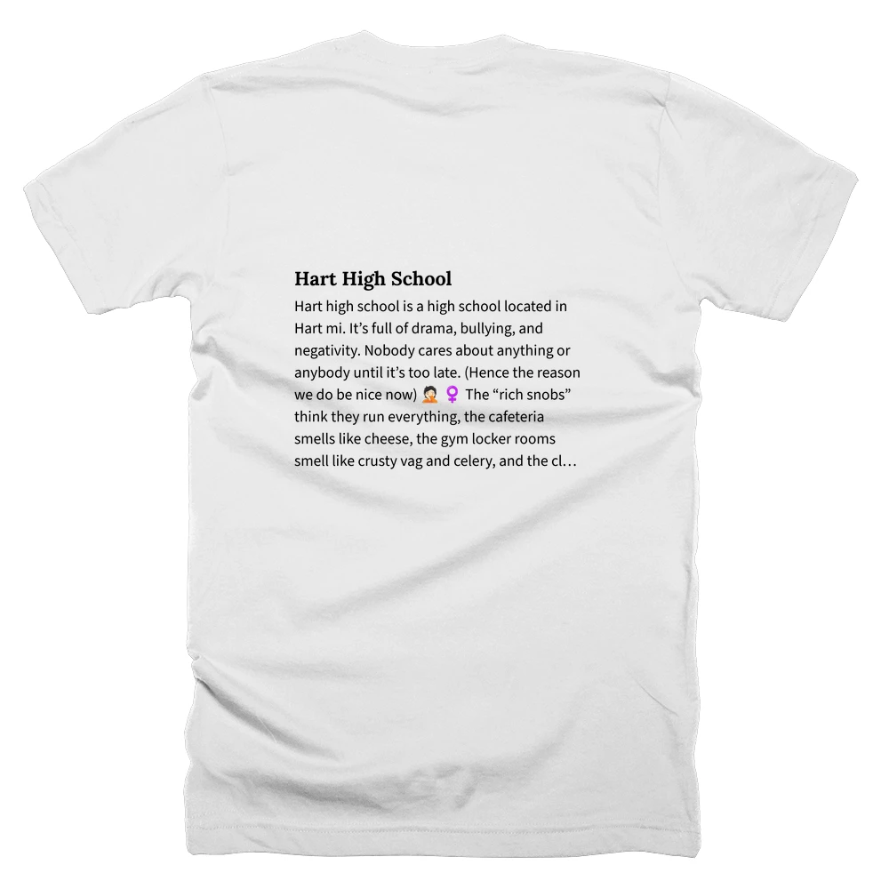 T-shirt with a definition of 'Hart High School' printed on the back