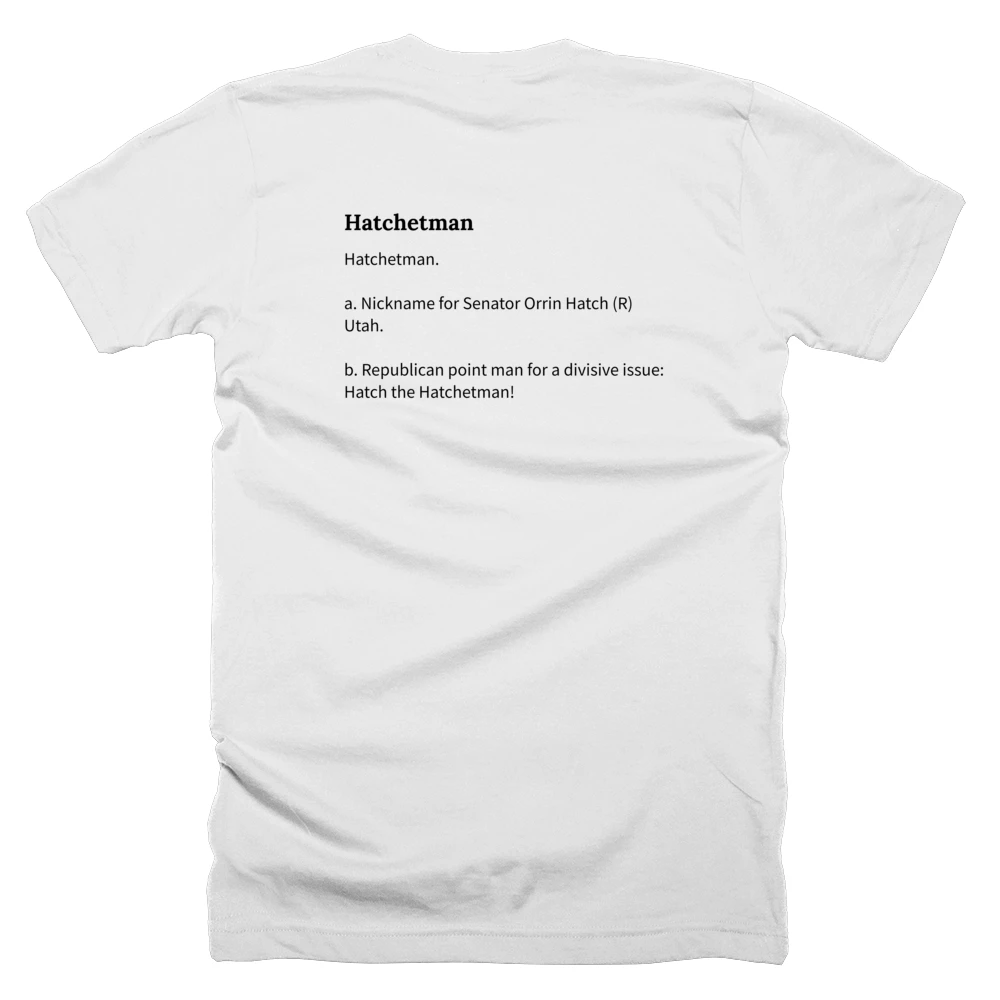 T-shirt with a definition of 'Hatchetman' printed on the back
