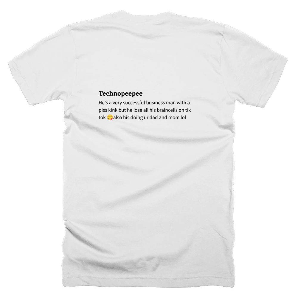 T-shirt with a definition of 'Technopeepee' printed on the back