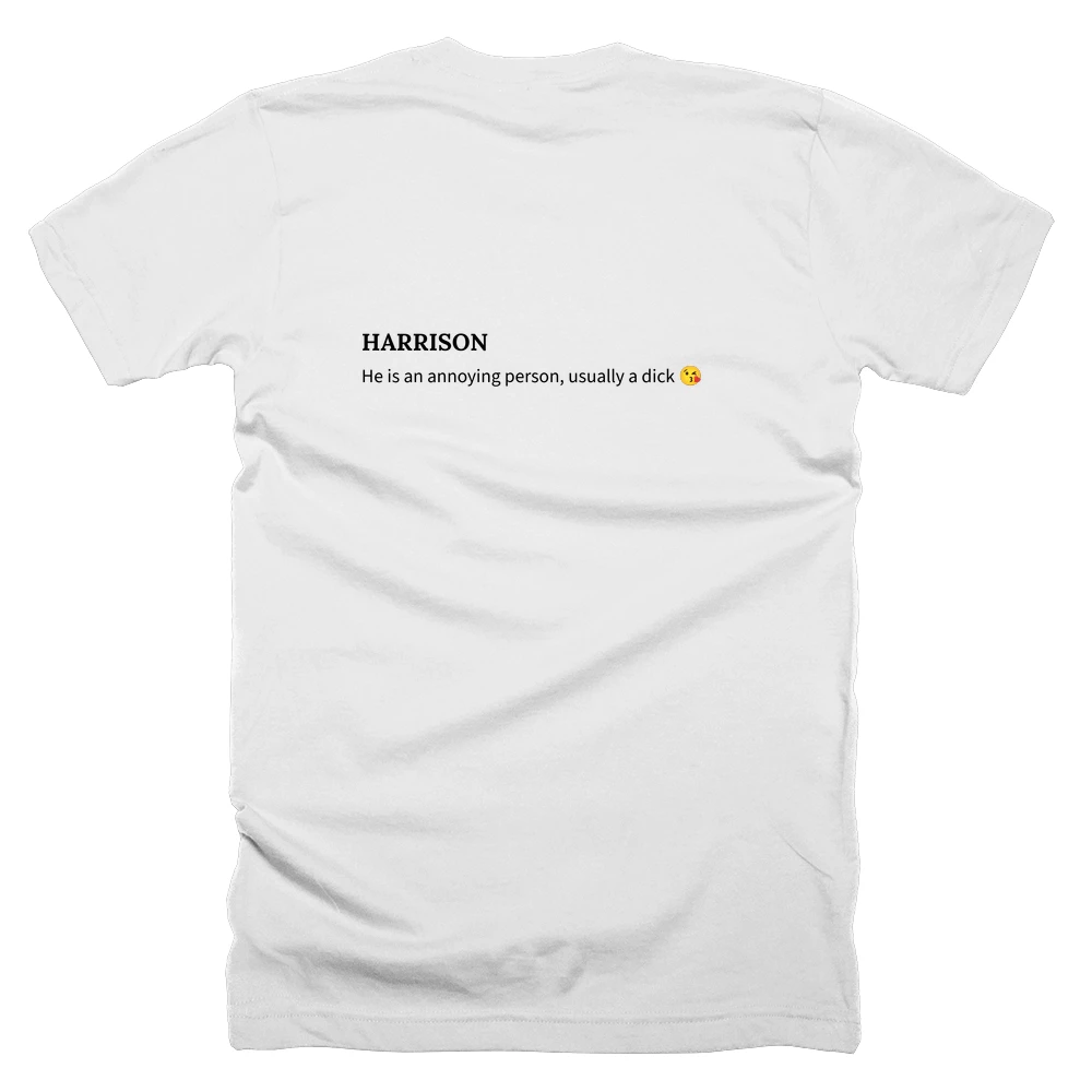 T-shirt with a definition of 'HARRISON' printed on the back