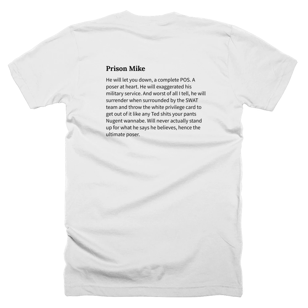 T-shirt with a definition of 'Prison Mike' printed on the back