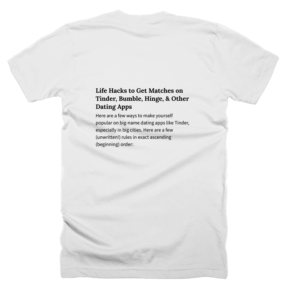 T-shirt with a definition of 'Life Hacks to Get Matches on Tinder, Bumble, Hinge, & Other Dating Apps' printed on the back
