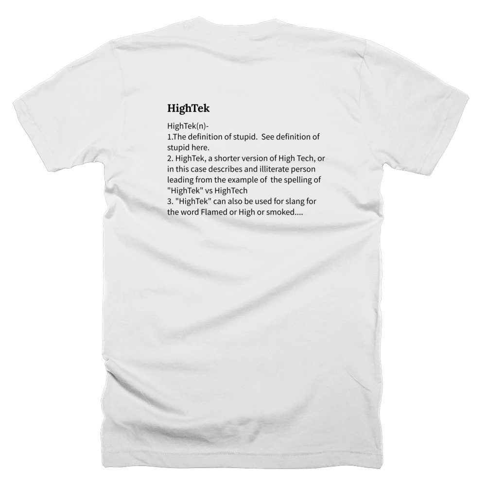 T-shirt with a definition of 'HighTek' printed on the back