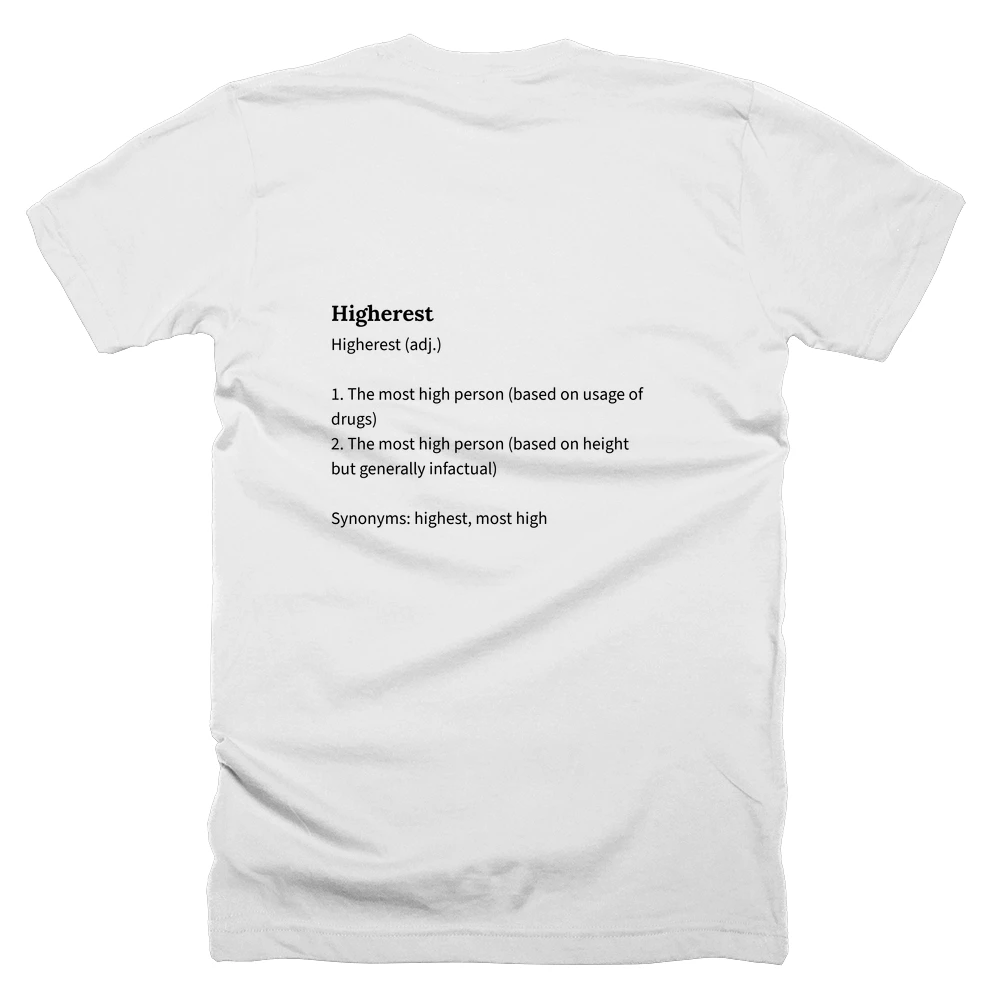T-shirt with a definition of 'Higherest' printed on the back
