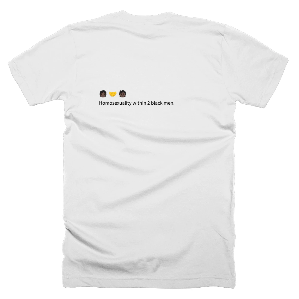 T-shirt with a definition of '🧑🏿 🤝 🧑🏿' printed on the back