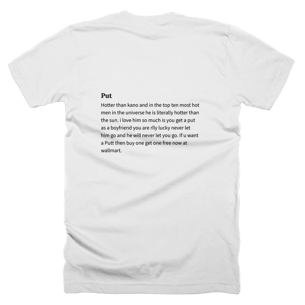 T-shirt with a definition of 'Put' printed on the back