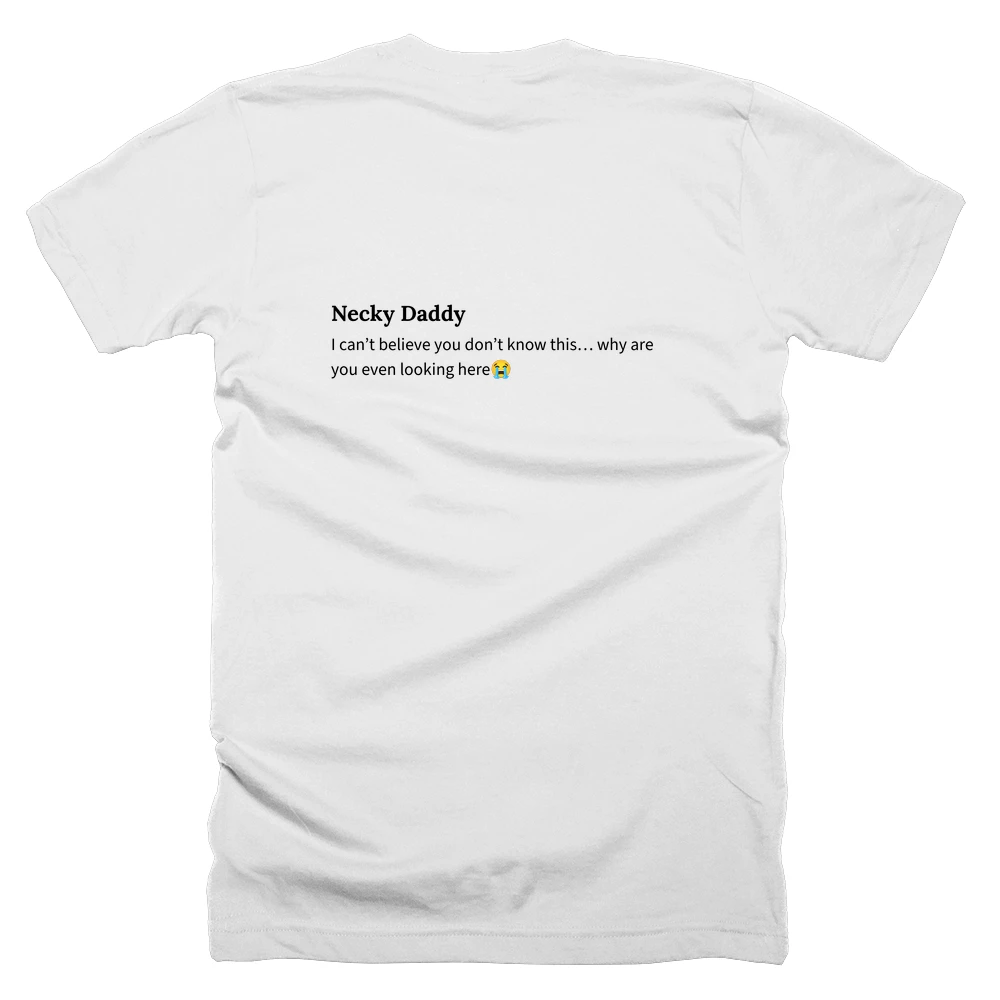 T-shirt with a definition of 'Necky Daddy' printed on the back
