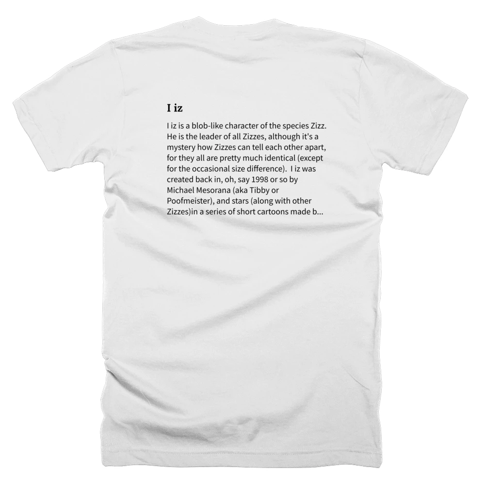 T-shirt with a definition of 'I iz' printed on the back