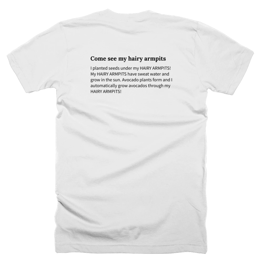 T-shirt with a definition of 'Come see my hairy armpits' printed on the back