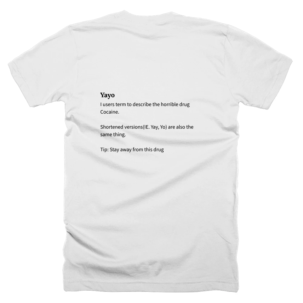 T-shirt with a definition of 'Yayo' printed on the back