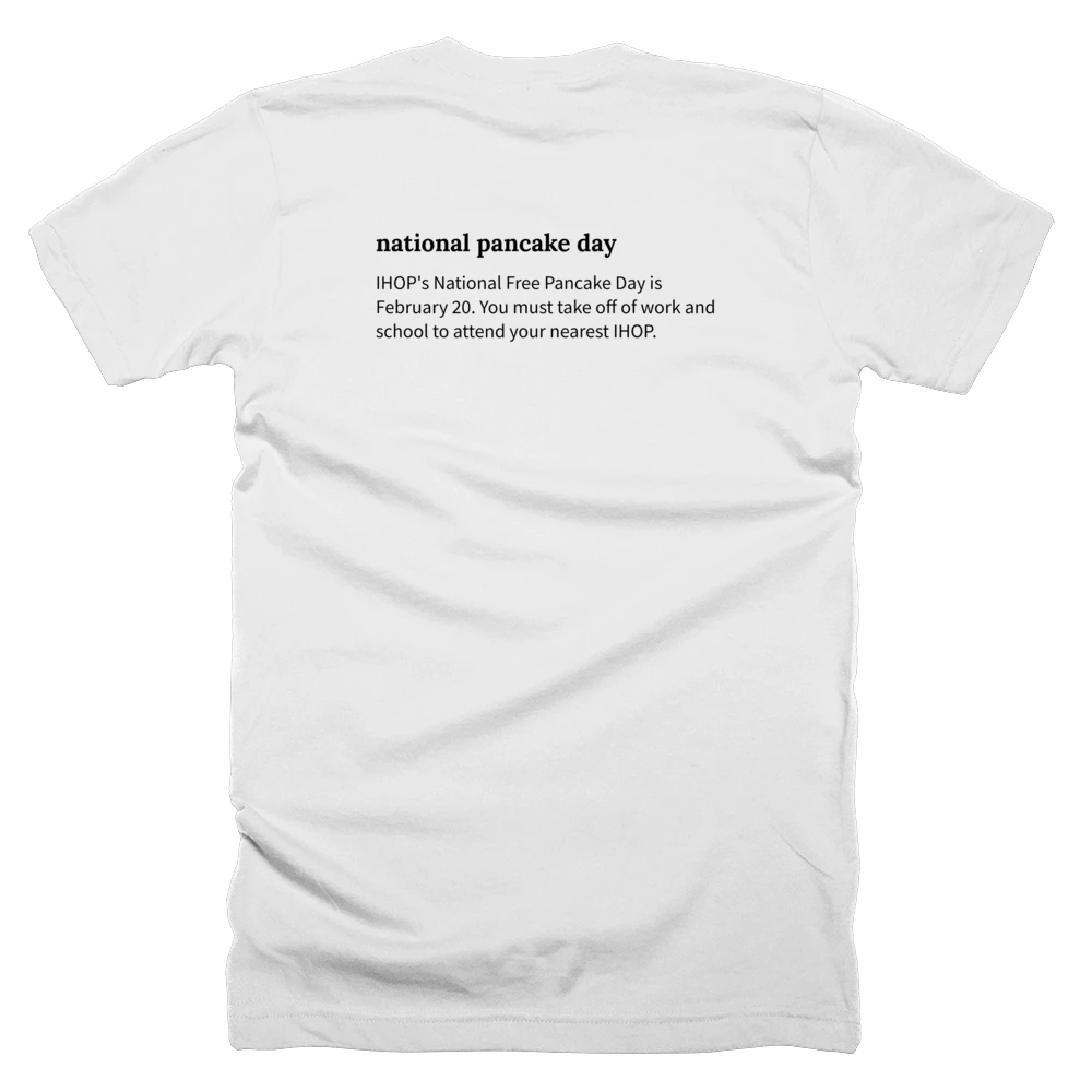 T-shirt with a definition of 'national pancake day' printed on the back