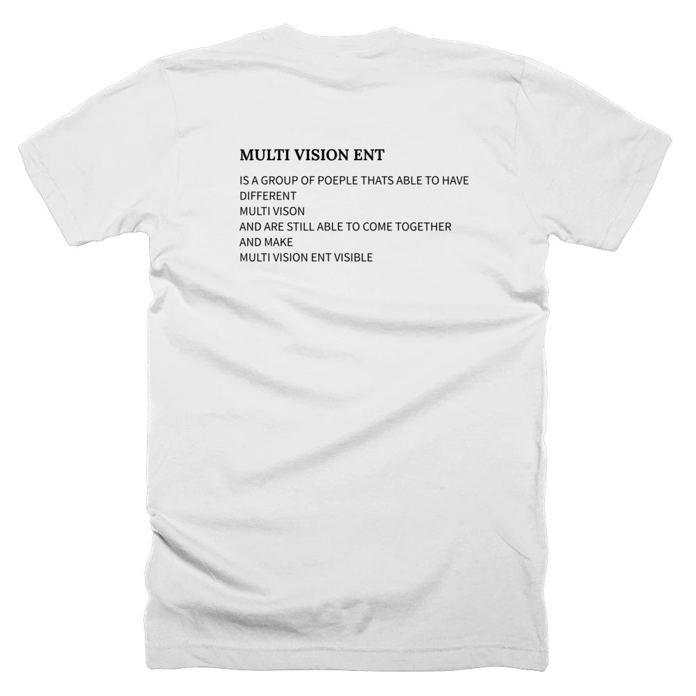 T-shirt with a definition of 'MULTI VISION ENT' printed on the back